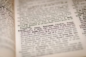 Dictionary page with the word &ldquo;Focus&rdquo;; image by Romain Vignes, via Unsplash.com.