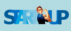 Rosie the Riveter in front of the word &ldquo;Startup;&rdquo; image by geralt, via Pixabay.com.